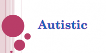 autistic